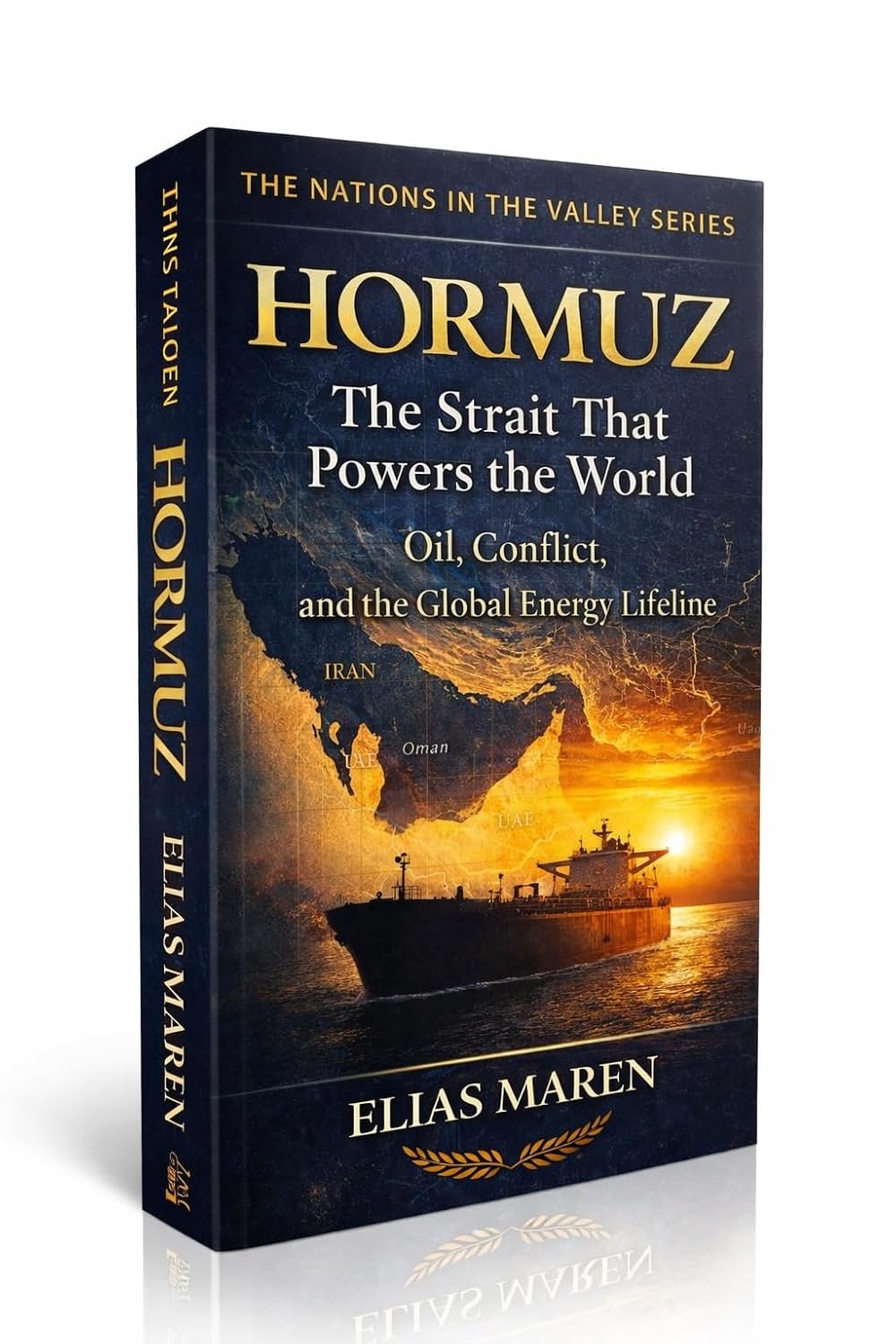 HORMUZ — The Strait That Powers the World